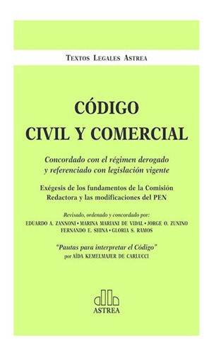 Codigo Civil Y Comercial Revisado Por Zannoni Y Otros Astrea