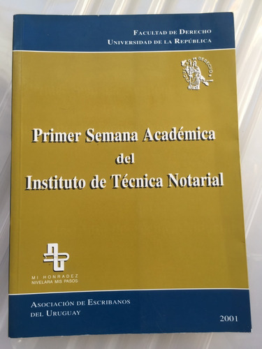 Libro Primer Semana Académica Instituto De Técnica Notarial