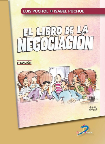 El Libro De La Negociaciãâ³n, De Puchol Moreno, Luis. Editorial Ediciones Díaz De Santos, S.a., Tapa Blanda En Español