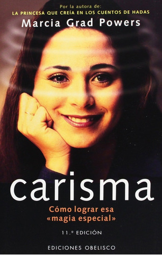 Carisma: Como Lograr Esa Magia Especial, De Marcia Grad. Editorial Obelisco, Tapa Blanda, Edición 1 En Español, 1997