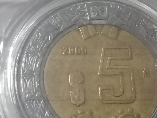 Moneda De 5 Pesos Cuño Corriente Año 2009 Difícil Y Rara 
