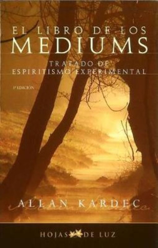 El Libro De Los Mediums / Ed Urano / Allan Kardec