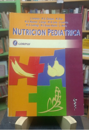 Nutrición Pediátrica - Lorenzo, Guidoni, Díaz, Marenzi...