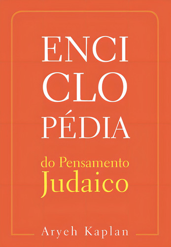Enciclopédia Do Pensamento Judaico-vol.3 - Maayanot