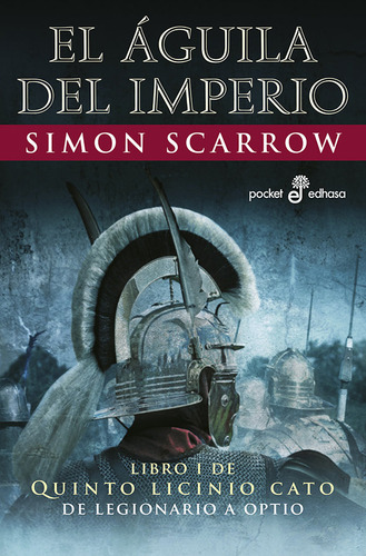 Aguila Del Imperio I - Scarrow, Simon