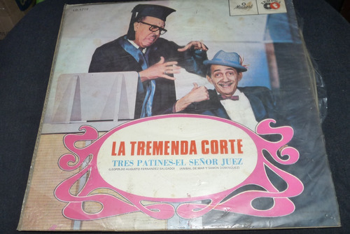 Jch- Tres Patines El Señor Juez La Tremenda Corte Lp Vinilo