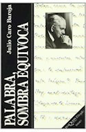 Libro Palabra Sombra Equivoca (coleccion Ensayo) De Caro Bar