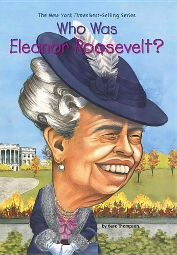 Who Was Eleanor Roosevelt?, De Gare Thompson. Editorial Penguin Putnam Inc, Tapa Blanda En Inglés