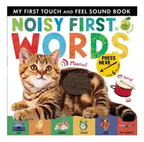 Comprar Libro: Noisy First Words: My First Touch And Feel Sound Book