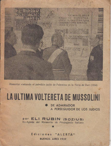 1939 Ultima Voltereta De Mussolini Eli Rubin Argentina Raro