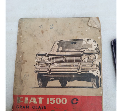 Antiguo Libro Manual Fiat 1500 C Sedan Familiar