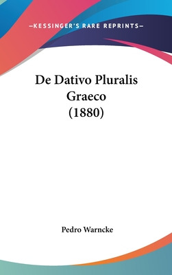 Libro De Dativo Pluralis Graeco (1880) - Warncke, Pedro