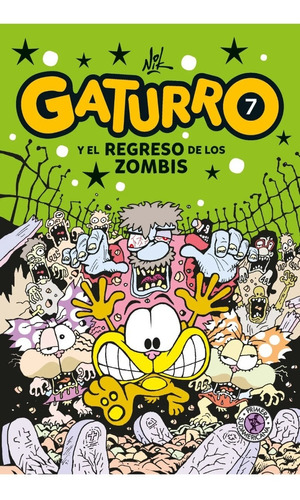 Gaturro 7. Gaturro Y El Regreso De Los Zombis - Nik