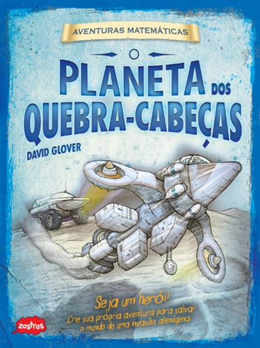 O planeta dos quebra-cabeças : Aventuras matemáticas, de Glover, David. Editora Brasil Franchising Participações Ltda, capa mole em português, 2012