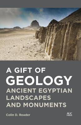 Libro A Gift Of Geology : Ancient Egyptian Landscapes And...