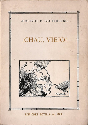 Chau Viejo - Scheimberg - Botella Al Mar