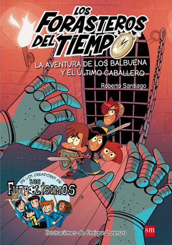 Forasteros Del Tiempo 2 Aventura De Los Balbuena Y Ultimo...