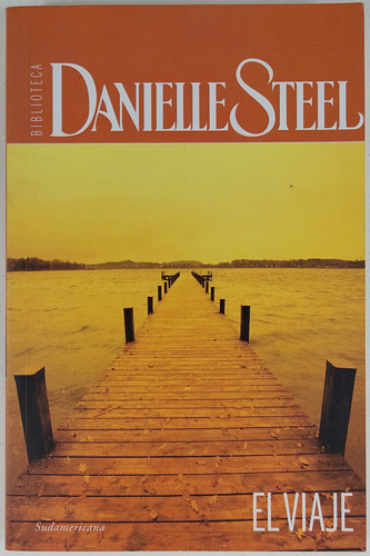 El Viaje - Danielle Steel  - Libro Usado 