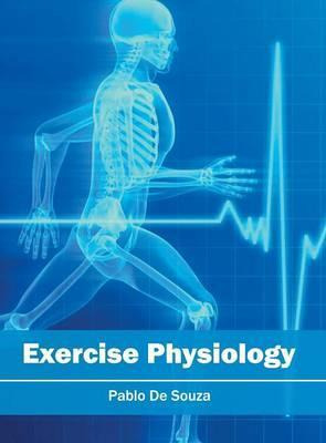Libro Exercise Physiology - Pablo De Souza