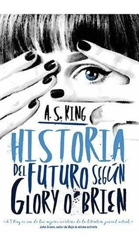 Historia Del Futuro Segun Glory Obrien - King, A...