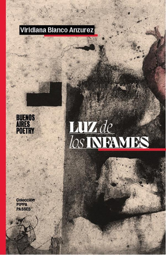 Luz De Los Infames, De Blanco Anzurez Viridiana. Editorial Buenos Aires Poetry, Tapa Blanda En Español, 2021
