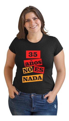 Blusas De Cumpleaños Para Mamá 35 Años No Es Nada Para Regal