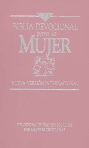 Biblia Devocional Para La Mujer Nvi - Imitacion Rosa - Nvi