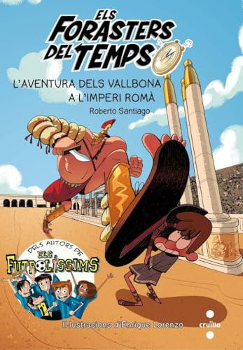 Els Forasters Del Temps 3: L'aventura Dels Vallbona A L'impe