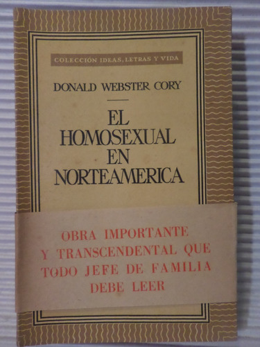 El Homosexual En Norteamerica, Donald W Cory,1952, Mexico
