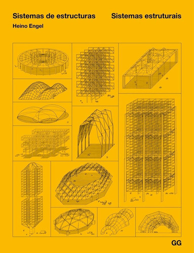 Sistema de Estructuras: No aplica, de Heino Engel. Serie No aplica, vol. No aplica. Editorial GG, tapa pasta blanda, edición 1 en español, 2018