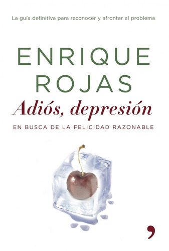 Adiós, depresión: No aplica, de Rojas, Enrique. Serie No aplica, vol. No aplica. Editorial Temas de Hoy, tapa pasta blanda, edición 1 en español, 2013