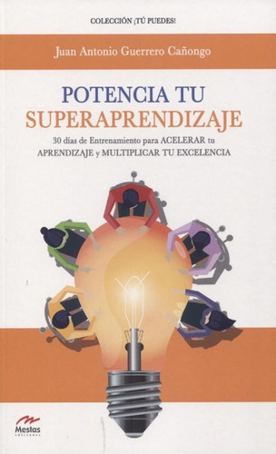 Potencia Tu Superaprendizaje - Juan Antonio Guerrero Cañongo