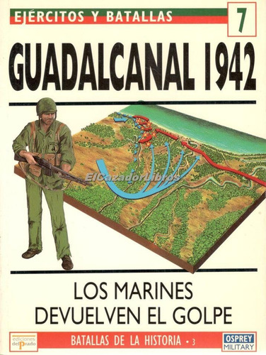 Osprey Guadalcanal 1942 Ejercitos Y Batallas A24