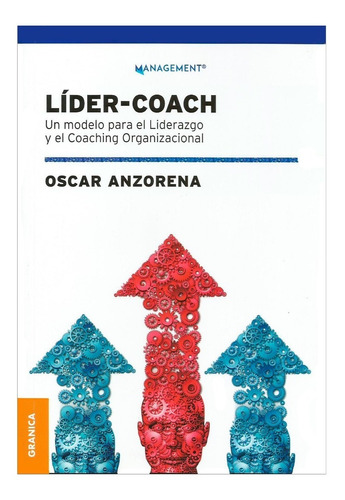 Imagen 1 de 4 de Lider-coach - Libro - Oscar Anzorena