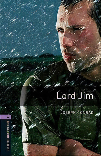 Oxford Bookworms Library: Level 4:: Lord Jim, De Joseph Rad. Editorial Oxford University Press, Tapa Blanda En Inglés