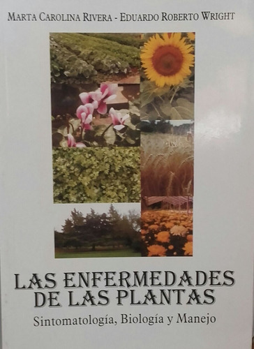 Rivera: Las Enfermedades De Las Plantas