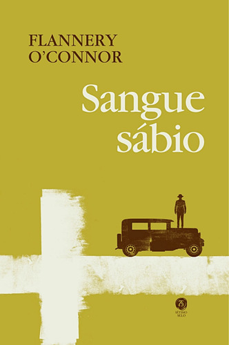 Sangue Sábio ( Flannery O'connor  )