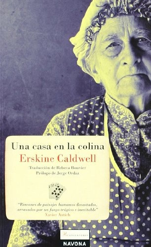 Una Casa En La Colina **promo** - Erskine Caldwell