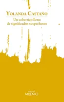 Comprar Un Cobertizo Lleno De Significados Sospechosos, De Castaño Pereira, Yolanda. Editorial Milenio Publicaciones S.l., Tapa Blanda En Español, 2021
