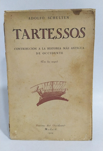 Libro Tartessos / La Historia Más Antigua / Adolfo Schulten