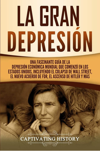 Libro: La Gran Depresión: Una Fascinante Guía De La Depresió
