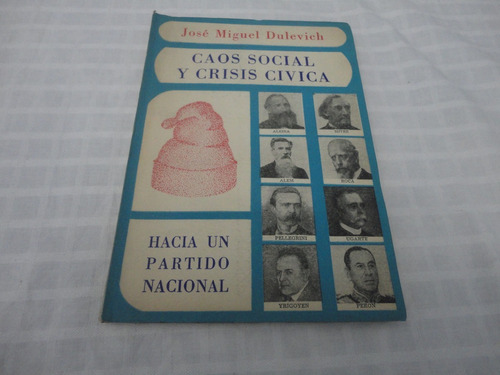 Caos Social Y Crisis Civica- Jose Miguel Dulevich