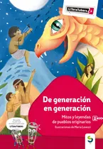 Comprar De Generacion En Generacion: Mitos Y Leyendas De Pueblos Ori