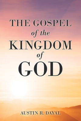 Libro The Gospel Of The Kingdom Of God - Dayal, Austin R.