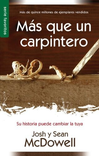Más Que Un Carpintero  -  Josh & Sean Mcdowell Libro
