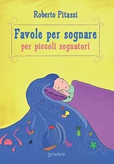 Libro: Favole Per Sognare. Per Piccoli Sognatori: Edizione A