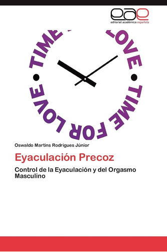 Libro:eyaculación Precoz: Control De La Eyaculación Y Del Or