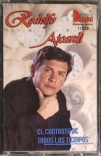 Rodolfo Aicardi - El Cantante De Todos Los Tiempos