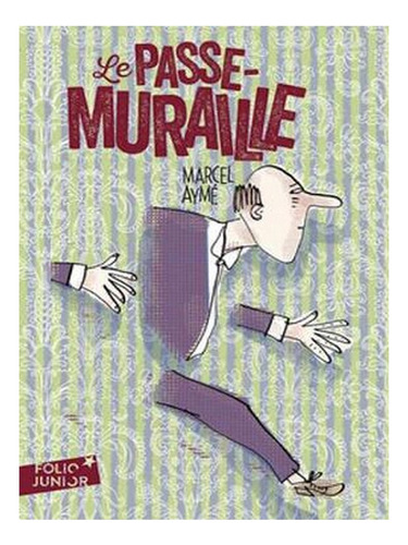 Le Passe-muraille Et Autres Nouvelles (paperback) - Ma. Ew02