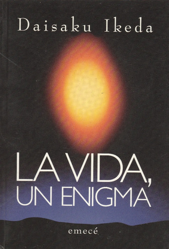 La Vida, Un Enigma Daisaku Ikeda 